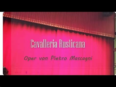 Cavalleria Rusticana -  Kuohuva melodiajam ja raastava tragedia yhdistyvät vahvasti tässä italialaisessa oopperassa